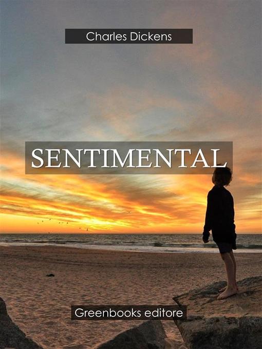 Title details for Sentimental by Charles Dickens - Available